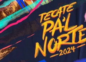 Tecate Pa’l Norte 2024 Llega con Fuerza