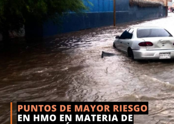 Puntos de mayor riesgo en Hermosillo en materia de Protección Civil