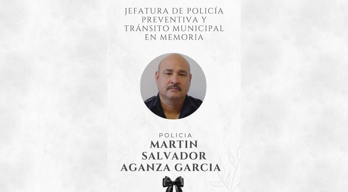 Corporaciones policiacas lamentan deceso del oficial Martín Salvador Aganza García tras enfrentamiento armado