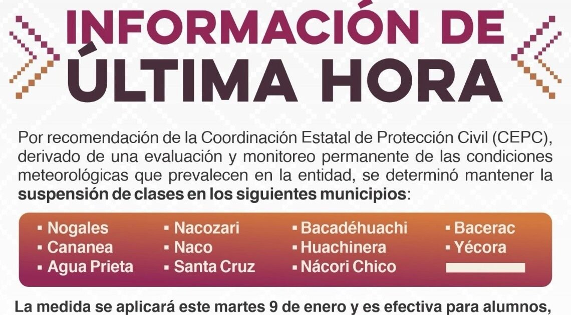 ÚLTIMA HORA: Se mantiene suspensión de clases en 11 municipios: SEC Sonora ÚLTIMA HORA: Se mantiene suspensión de clases en 11 municipios: SEC Sonora