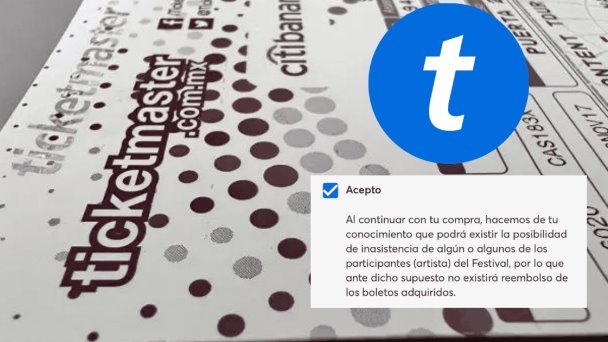 Ticketmaster no reembolsará dinero si cancelan artistas Ticketmaster no reembolsará dinero si cancelan artistas