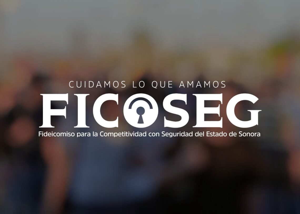 Gobierno y empresarios lanzan fondo para mejorar seguridad y competitividad en Sonora